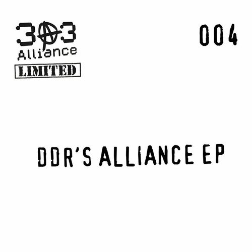 D.D.R., Benji303-303 ALLIANCE LTD 004: DDR's Alliance EP