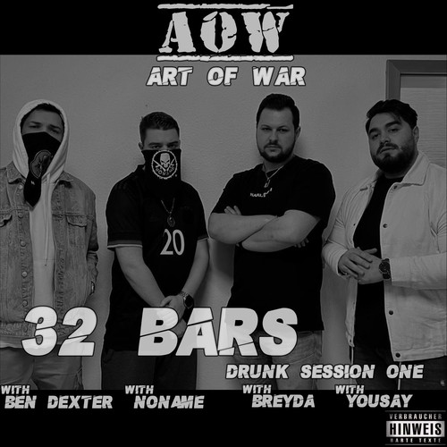 AOW - Art Of War-32 Bars (Drunk Session One)