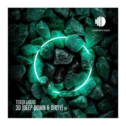 TebzaLiquid, Sej-3D [Deep Down & Dirty] EP