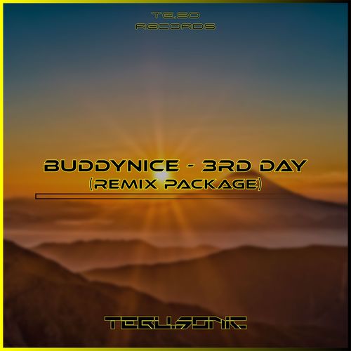 Tebu.Sonic, Buddynice-3rd Day (Tebu.Sonic's Remix Package)