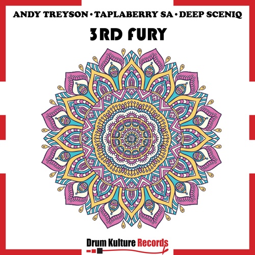 Andy Treyson, DJ Taplaberry SA, Deep SceniQ-3Rd Fury