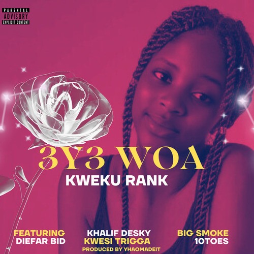 10Toes, Kweku Rank, Kwesi Trigga, Diefar Bid, Kalif Desky, BigSmoke-3Y3 WOA