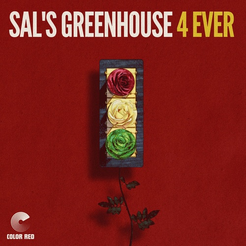 Sal's Greenhouse-4 Ever