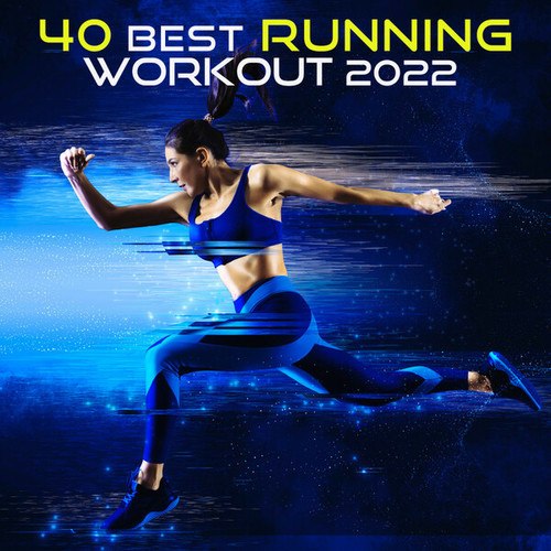 Workout Trance, Running Trance-40 Best Running & Workout Songs 2022