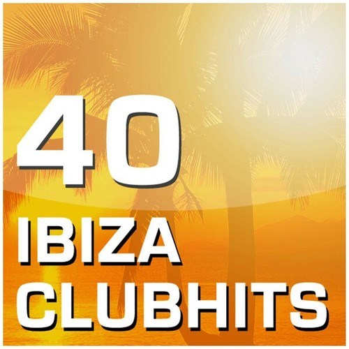 40 Ibiza Clubhits