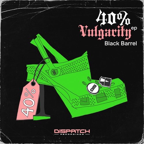 Black Barrel-40% Vulgarity EP