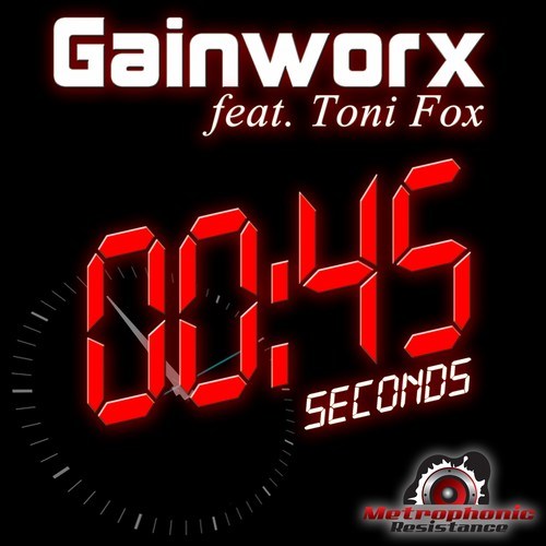Gainworx, Toni Fox, Cryoniqs-45 Seconds