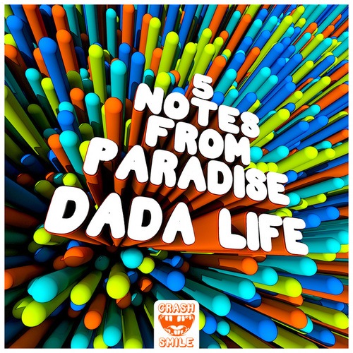 Dada Life-5 Notes From Paradise