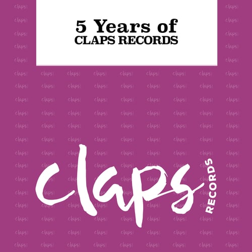 Various Artists-5 Years of Claps Records