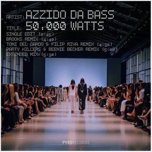 Azzido Da Bass, Brooks, Toni Del Gardo, Filip Riva, Party Killers, Beenie Becker-50.000 Watts