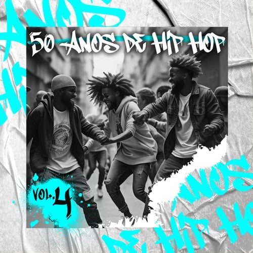 50 Anos de Hip Hop: Vol.4