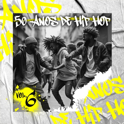 Various Artists-50 Anos de Hip Hop: Vol.6