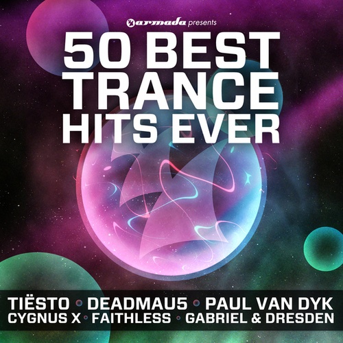 50 Best Trance Hits Ever