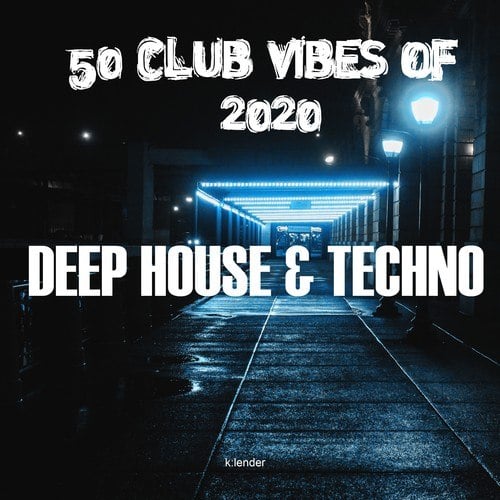 Various Artists-50 Club Vibes of 2020: Deep House & Techno