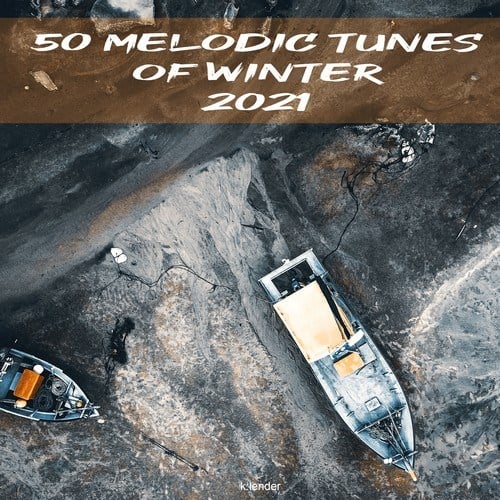 Various Artists-50 Melodic Tunes of Winter 2021