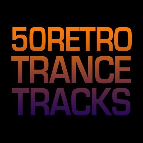 Various Artists-50 Retro Trance Tracks