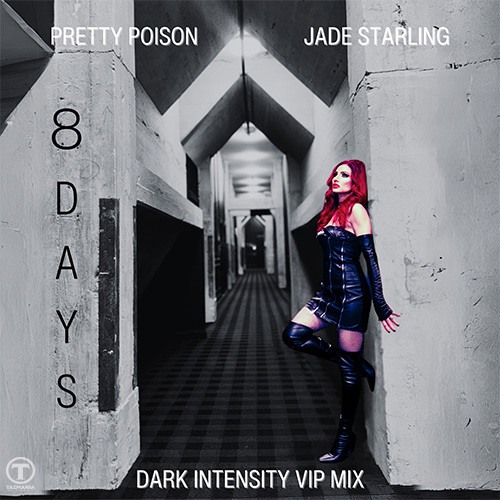 Pretty Poison/Jade Starling, Dark Intensity-8 Days