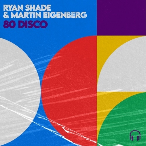 Ryan Shade, Martin Eigenberg-80 Disco