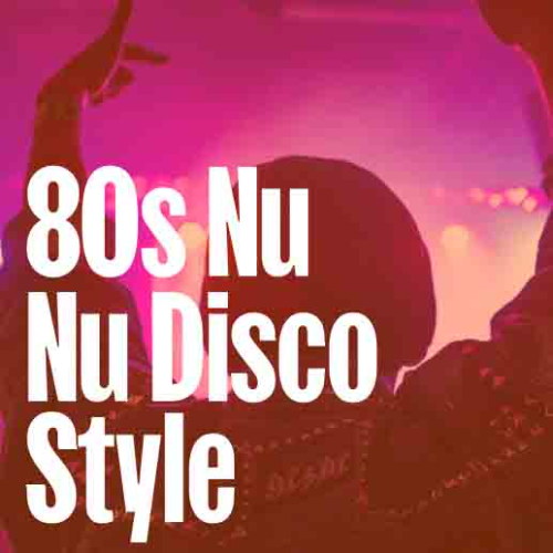 80s Nu Disco Style