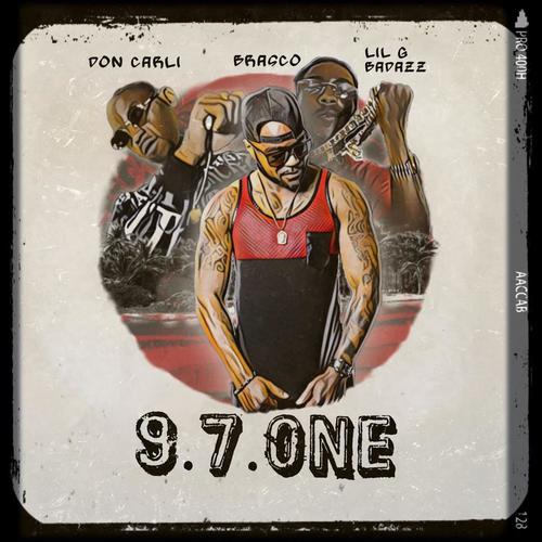 Brasco, Lil G Badazz, Don Carli-9.7.One