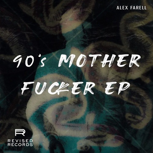 Alex Farell-90's Motherfucker EP