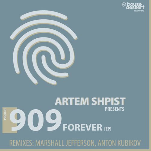 Artem Shpist, Marshall Jefferson, Anton Kubikov-909 Forever