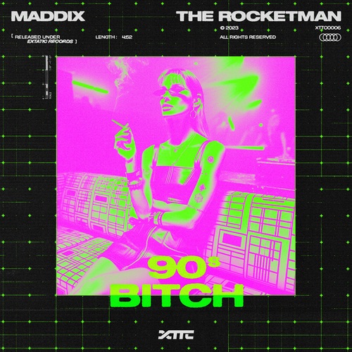 Maddix, The Rocketman-90s Bitch