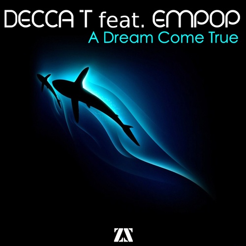 Decca T Feat. Empop-A Dream Come True