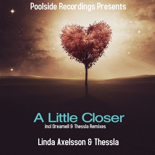 Linda Axelsson, Thessla, Dreamell-A Little Closer
