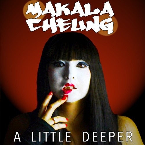 Makala Cheung-A Little Deeper