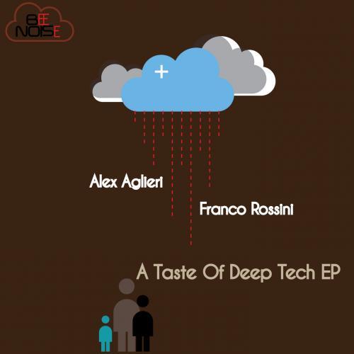 Franco Rossini And Alex Aglieri-A Taste Of Deep Tech