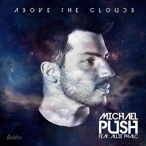Michael Push Feat. Allie Phalc-Above The Clouds