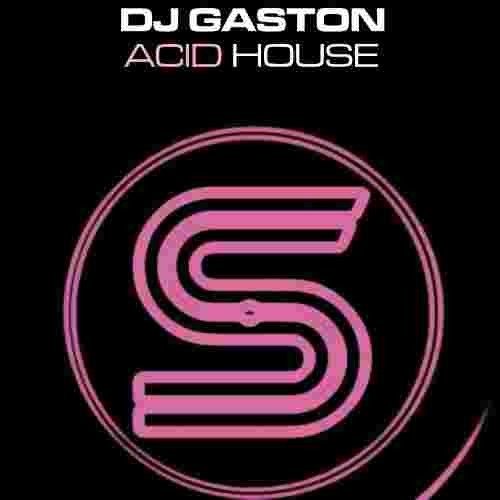 DJ Gaston-Acid House