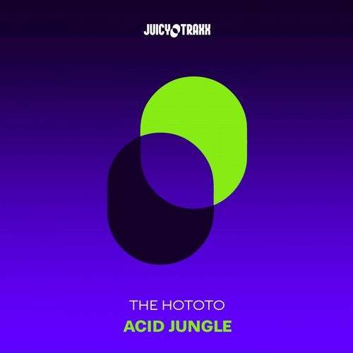 The Hototo-Acid Jungle