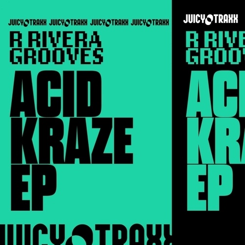 R Rivera Grooves-Acid Kraze Ep