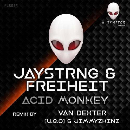 Jaystring & Freiheit, U.g.o. Jimmyzkinz, Van Dexter-Acid Monkey