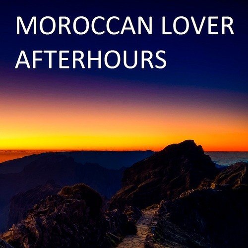 Moroccan Lover-Afterhours