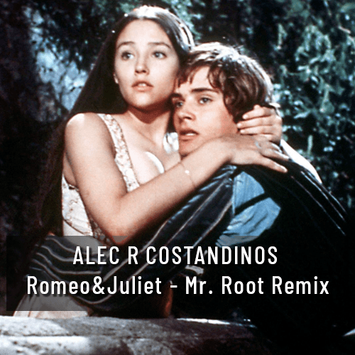 Alec R Costandinos, Mr. Root-Alec R Costandinos - Romeo & Juliet