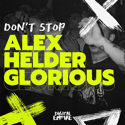 Alex Helder X Glorious-Alex Helder X Glorious - Dont Stop