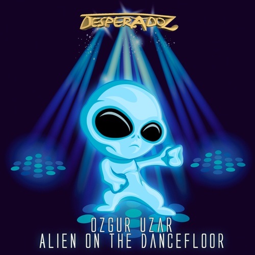 Ozgur Uzar-Alien On The Dancefloor