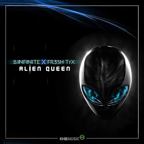 B.infinite, FR3SH TrX-Alien Queen