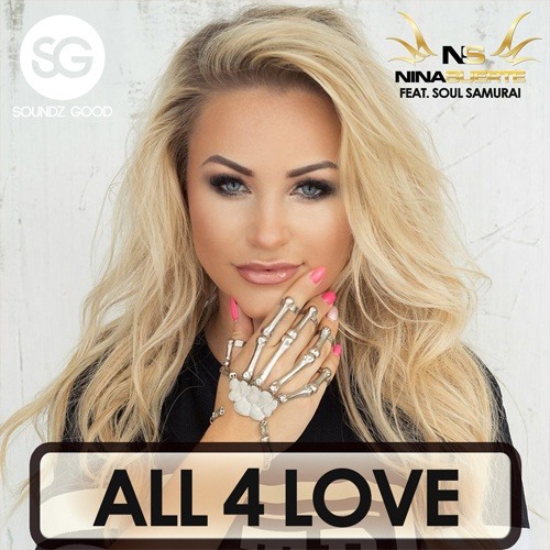 Nina Suerte Feat. Soul Samurai-All 4 Love