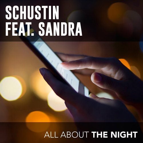 Schustin Feat. Sandra-All About The Night