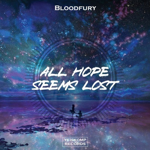 Bloodfury-All Hope Seems Lost