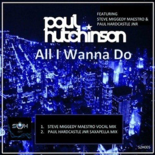 Paul Hutchinson-All I Wanna Do