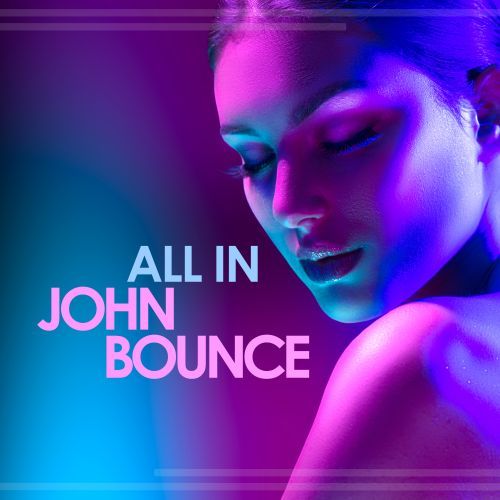 John Bounce-All In