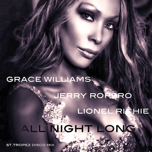 Grace Williams, Jerry Ropero, Lionel Richie, Jerry Ropero, Grace Williams-All Night Long