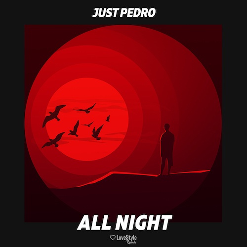 Just Pedro-All Night