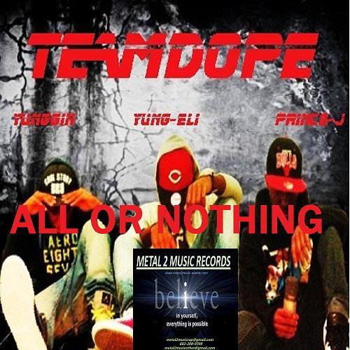 Team Dope-All Or Nothing