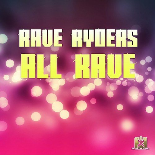 Rave Ryders-All Rave